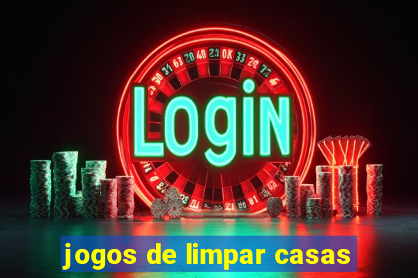 jogos de limpar casas